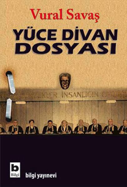 Vural SavaşTürkiye Siyaseti ve Politikası KitaplarıYüce Divan Dosyası
