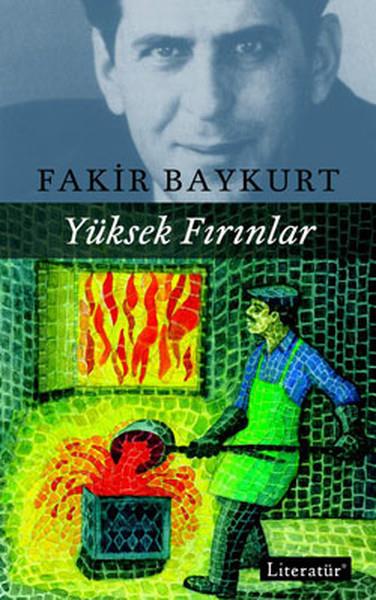 Fakir BaykurtFakir Baykurt (1929 - 1999)