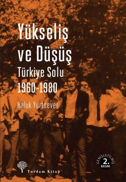 Haluk YurtseverTürkische Politik & PolitikbücherYükseliş ve Düşüş
