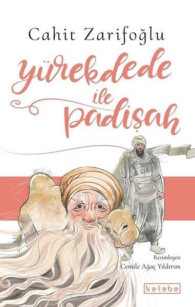 Cahit ZarifoğluÇocuk Gençlik RomanlarıYürekdede ile Padişah
