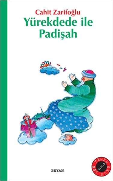 Cahit ZarifoğluÇocuk RomanlarıYürekdede ile Padişah