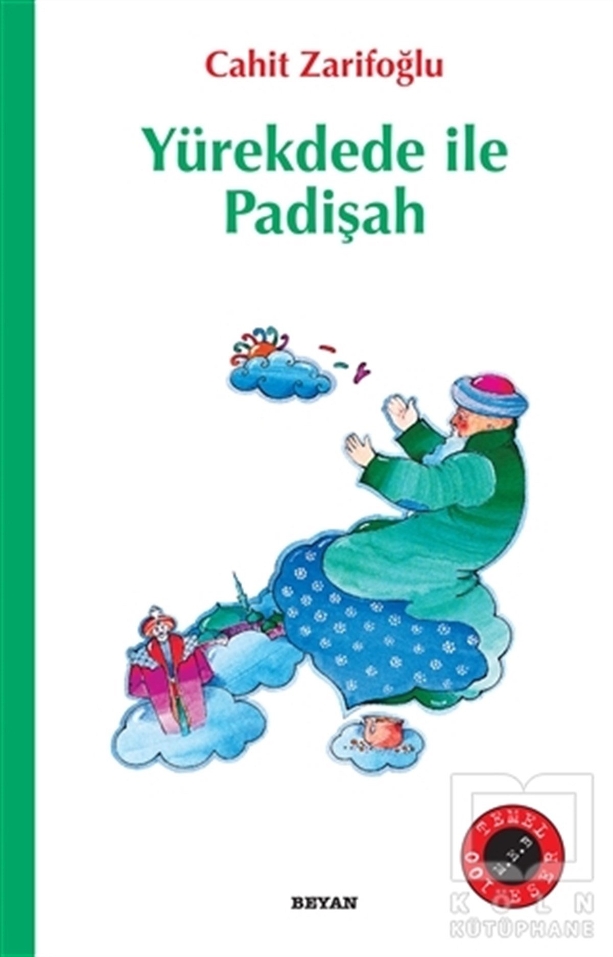 Cahit ZarifoğluRoman-ÖyküYürekdede ile Padişah