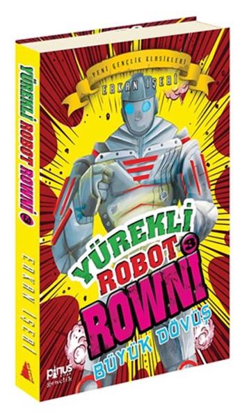 Erkan İşeriÇocuk RomanlarıYürekli Robot Browni 3 Büyük Dövüş