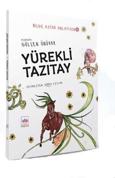 Gülşen ÜnüvarÇocuk RomanlarıYürekli Tazıtay - Bilge Kutad Anlatıyor 8