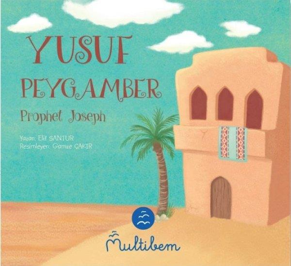 Elif Santurİslami Çocuk KitaplarıYusuf Peygamber - Prophet Joseph
