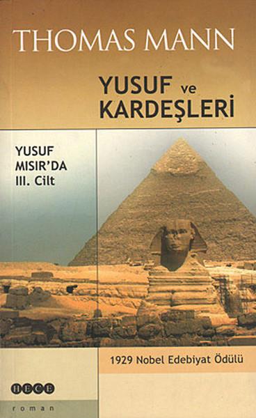 Kasım Gezenhistorische RomaneYusuf ve Kardeşleri 3. Cilt - Yusuf Mısır’da