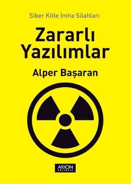Alper BaşaranSiber Güvenlik KitaplarıZararlı Yazılımlar