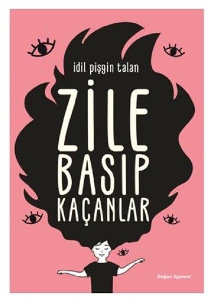 İdil Pişgin TalanTürkçe RomanlarZile Basıp Kaçanlar