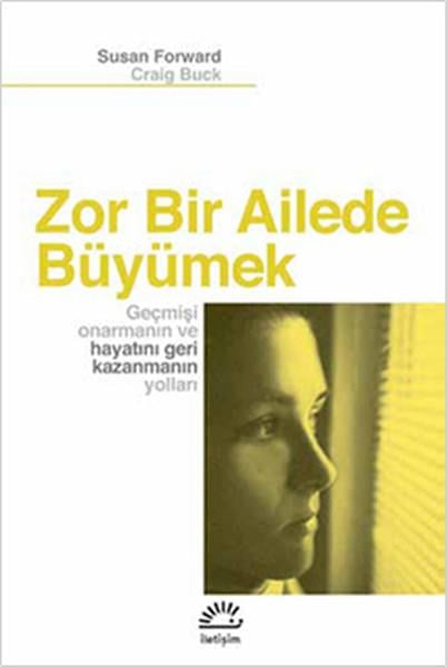 Ahu TerziGenel Psikoloji KitaplarıZor Bir Ailede Büyümek