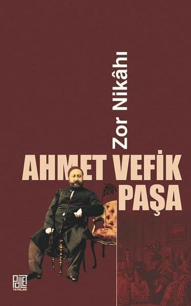 Ahmet Vefik PaşaFotoğrafçılık KitaplarıZor Nikahı