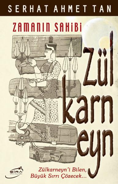 Serhat Ahmet Tanİslami Araştırma ve İnceleme KitaplarıZülkarneyn (Zamanın Sahibi)