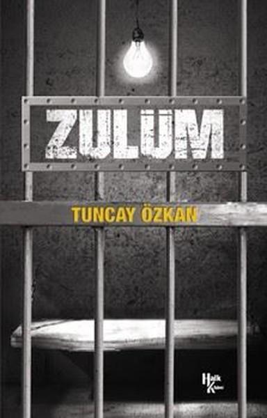 Tuncay ÖzkanDiğerZulüm