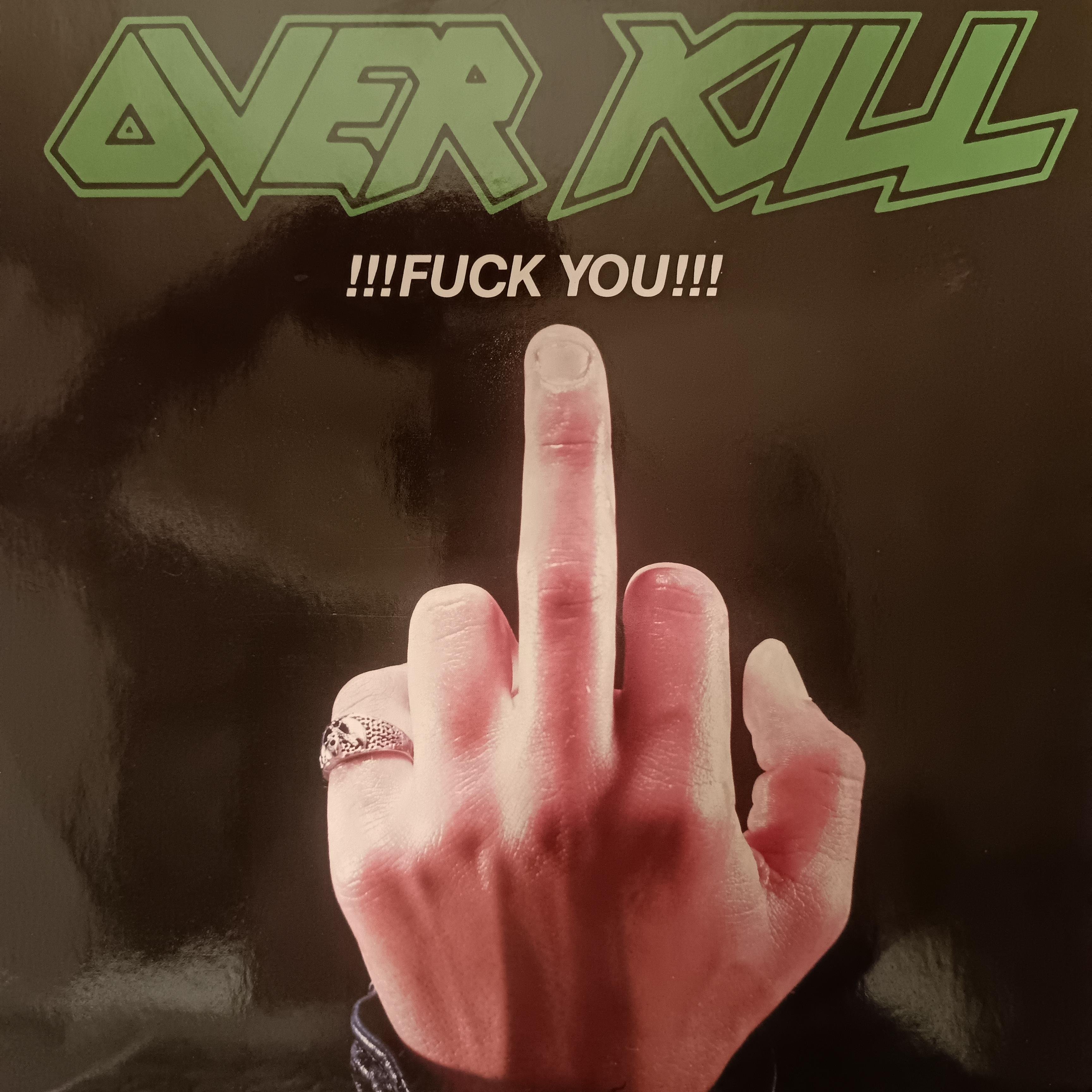 OVERKILL - FUCK YOU(12'' 33rpm E.P.)