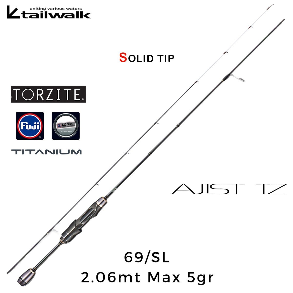 Tailwalk Ajist TZ 69/SL LRF Kamış 206 cm Max.5 g
