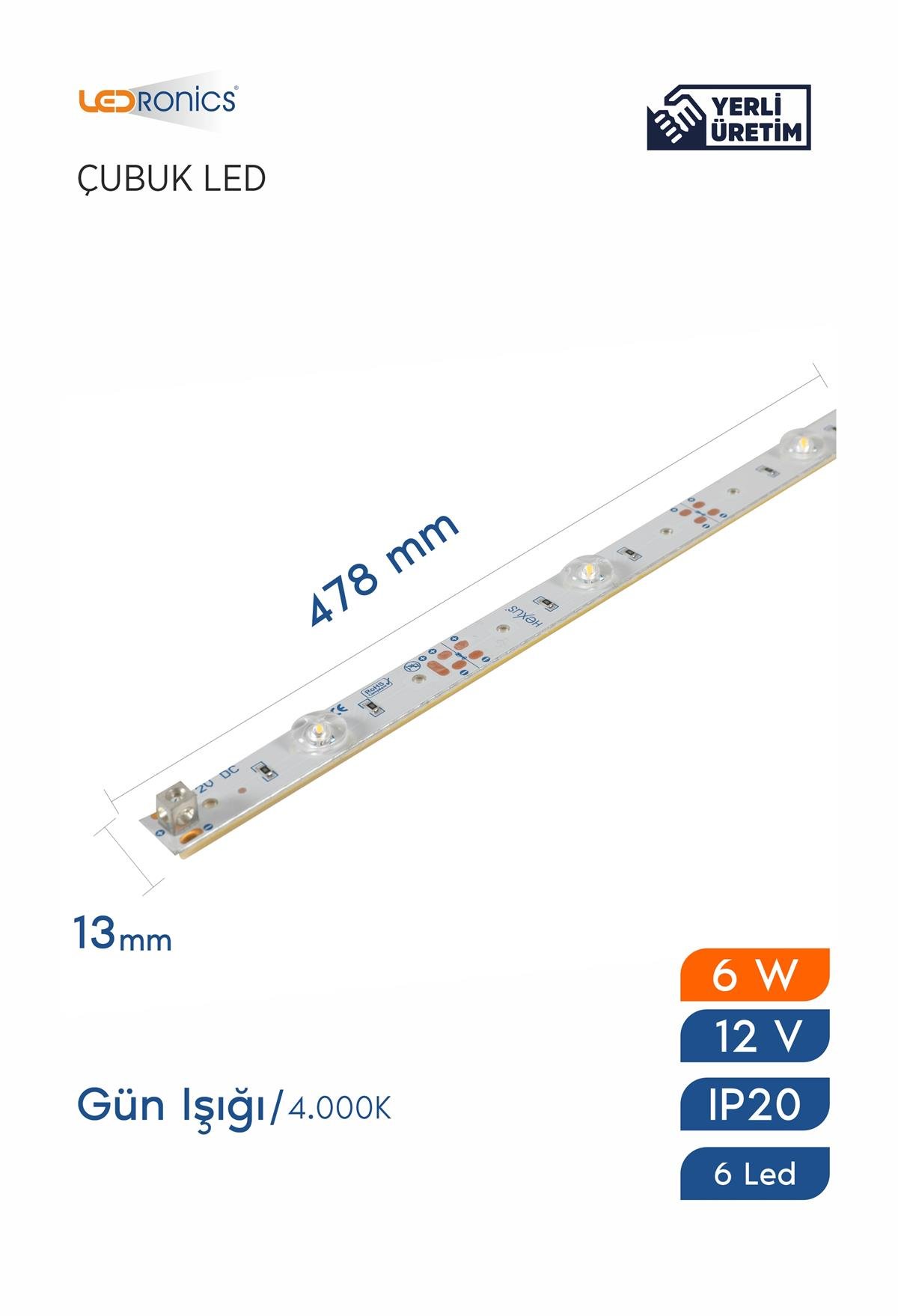 Çubuk Led İç Mekan IP20 Tekstil Vidalı 12 V 6 W 6 Led 4.000K Gün Işığı 13.5  x 475 mm