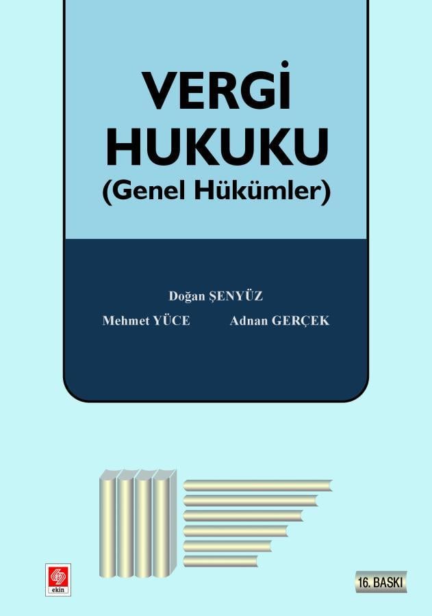 Vergi Hukuku Genel Hükümler, Doğan Şenyüz, Mehmet Yüce, Adnan
