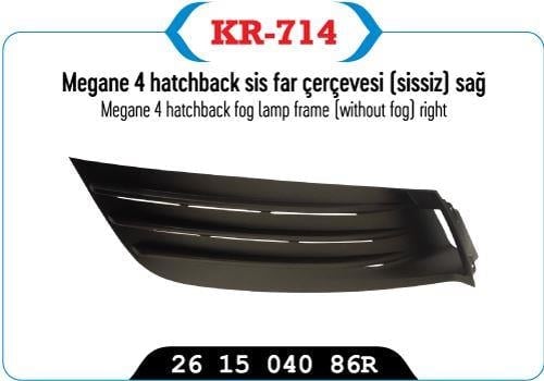 SİS FAR ÇERÇEVESI KAPAĞI SİSSİZ SAĞ MEGANE IV HATCBACK MODEL