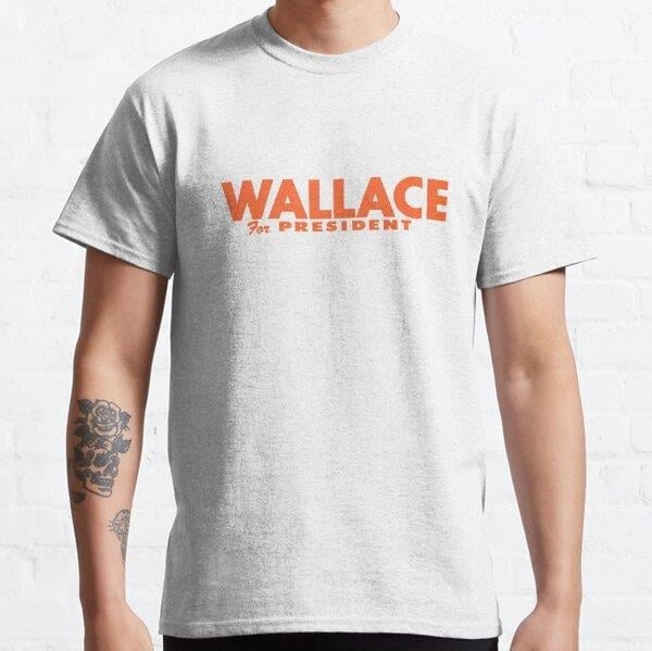 1968 Wallace for President Tasarım Baskılı T-Shirt (bol kalıp tişört)