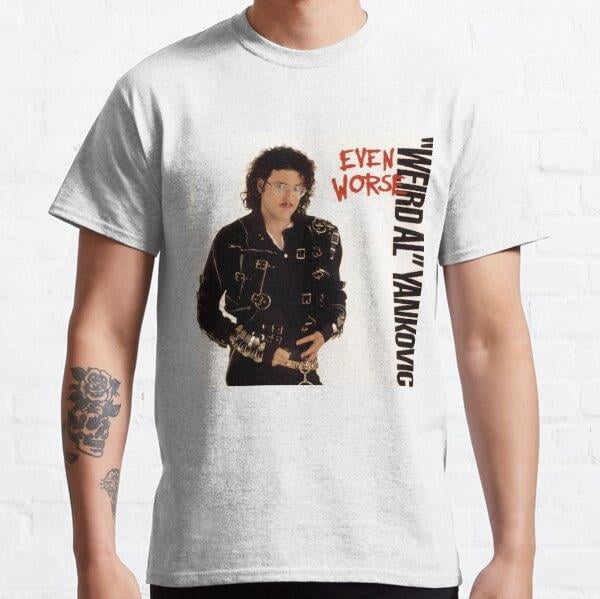 Even Worse (Weird Al Yankovic) Tasarım Baskılı Tişört (Bol kalıp t-shirt)