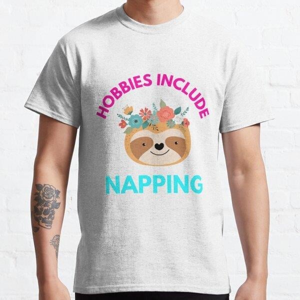 Hobbies Include Napping Tasarım Baskılı Tişört (Bol kesim t-shirt)