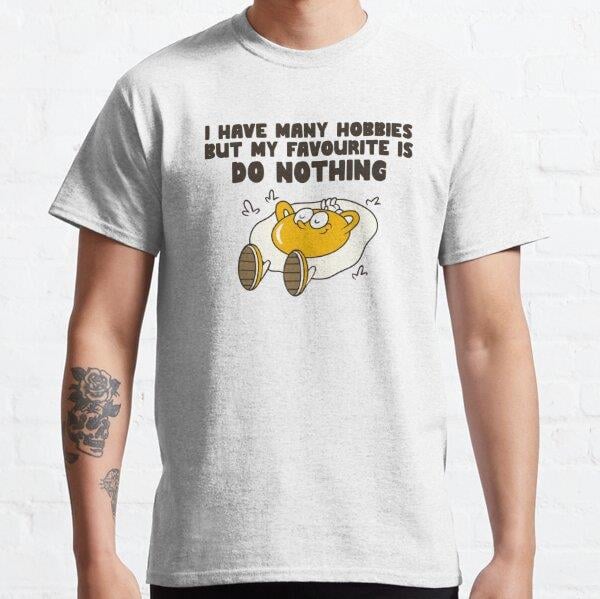 I Have Many Hobbies Tasarım Baskılı Tişört (Bol kesim t-shirt)