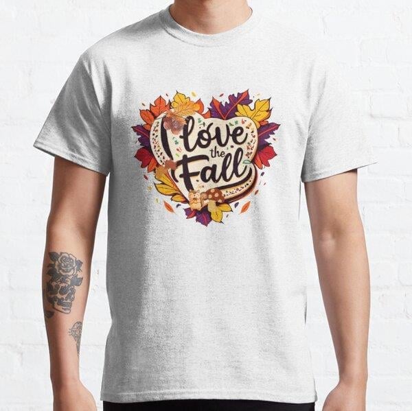 I Love The Fall Tasarım Baskılı Tişört (Rahat kalıp t-shirt)