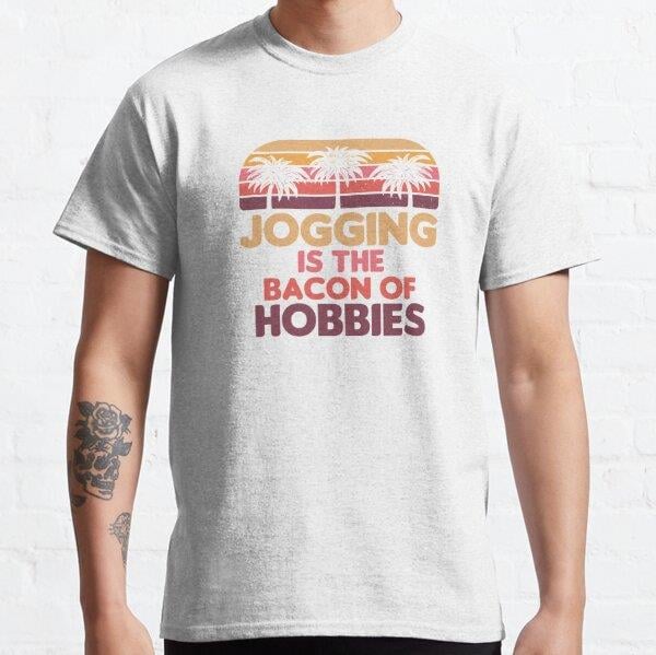 Jogging Is The Bacon Of Hobbies - Funny Present For Mom, Dad And Friend Tasarım Baskılı Tişört (Bol kesim t-shirt)