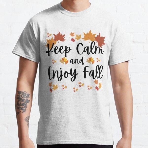 Keep Calm and Enjoy Fall Tasarım Baskılı Tişört (Rahat kalıp t-shirt)