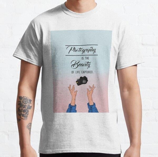 Photography Is The Beauty Of Life Captured  Tasarım Baskılı Tişört (Bol kesim t-shirt)