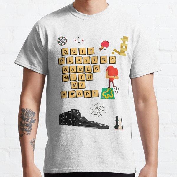 Quit playing games with my heart! Tasarım Baskılı Tişört (Bol kesim t-shirt)