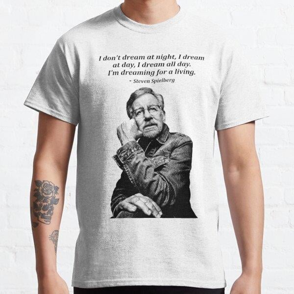 Steven Spielberg Awesome Quote Tasarım Baskılı Tişört (Bol kalıp t-shirt)