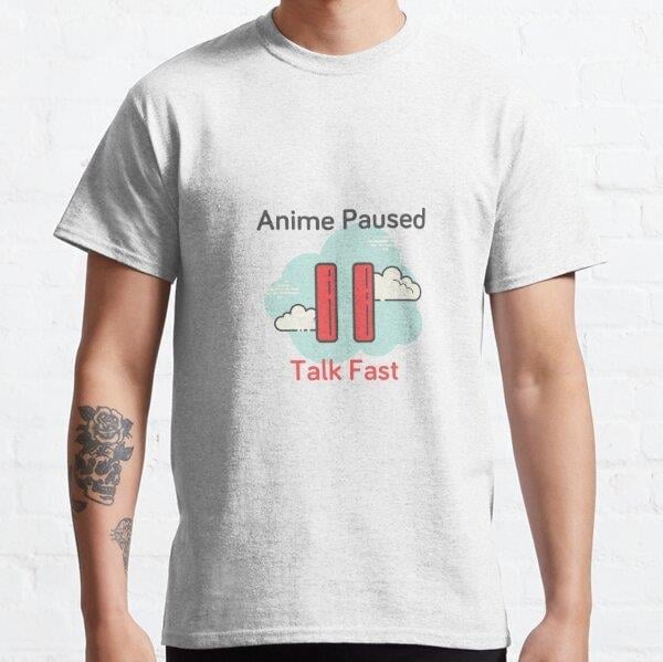 Unisex Anime Paused Talk Fast Tasarım Baskılı T-Shirt (Rahat Kalıp Tişört)