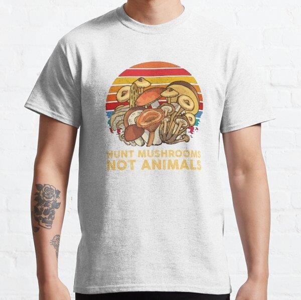 Unisex Hunt mushrooms not animals Baskılı T-Shirt (Rahat Kalıp Tişört)