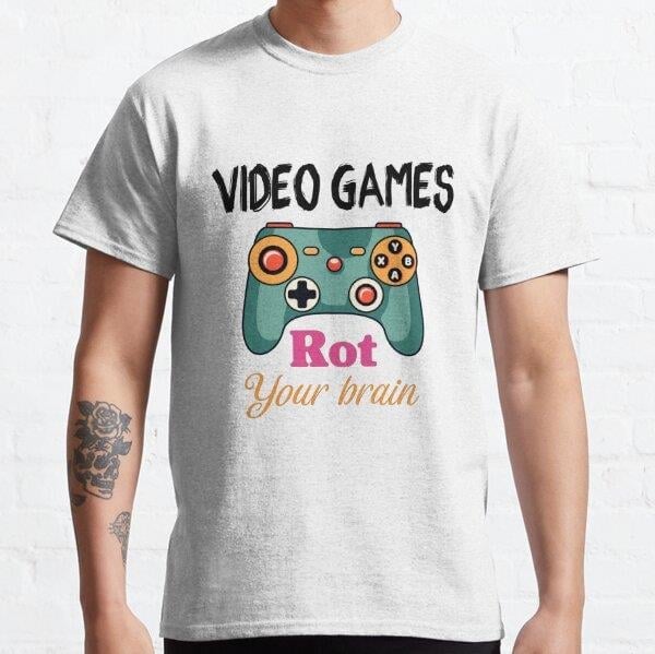 Video games rot your brain Tasarım Baskılı Unisex Tişört (Bol kalıp t-shirt)