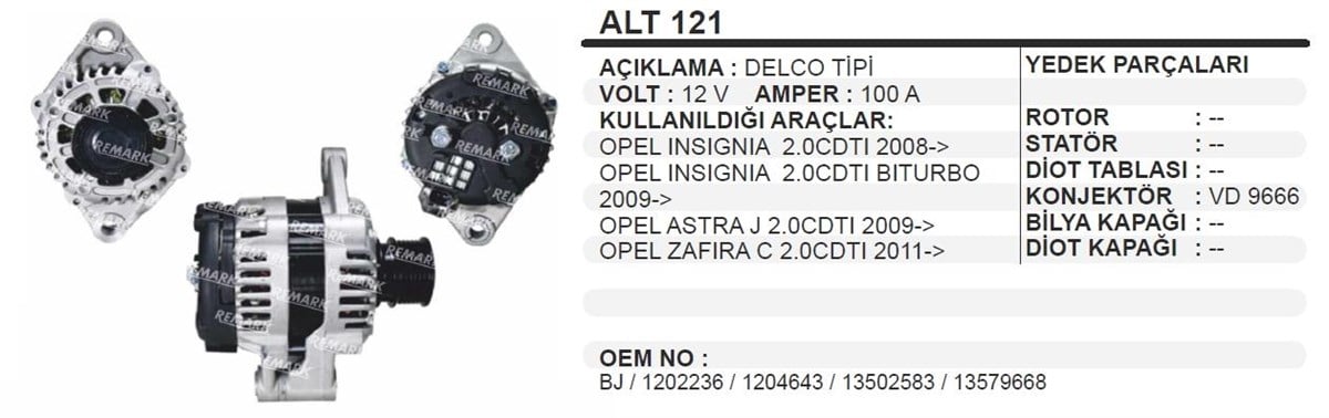 Alternatör 12V 100Ah Opel Astra J Insıgna Zafira Alt121 Alt20079 1202236  1204643 13502583 13579668, Remark Alt121, REMARKALT121