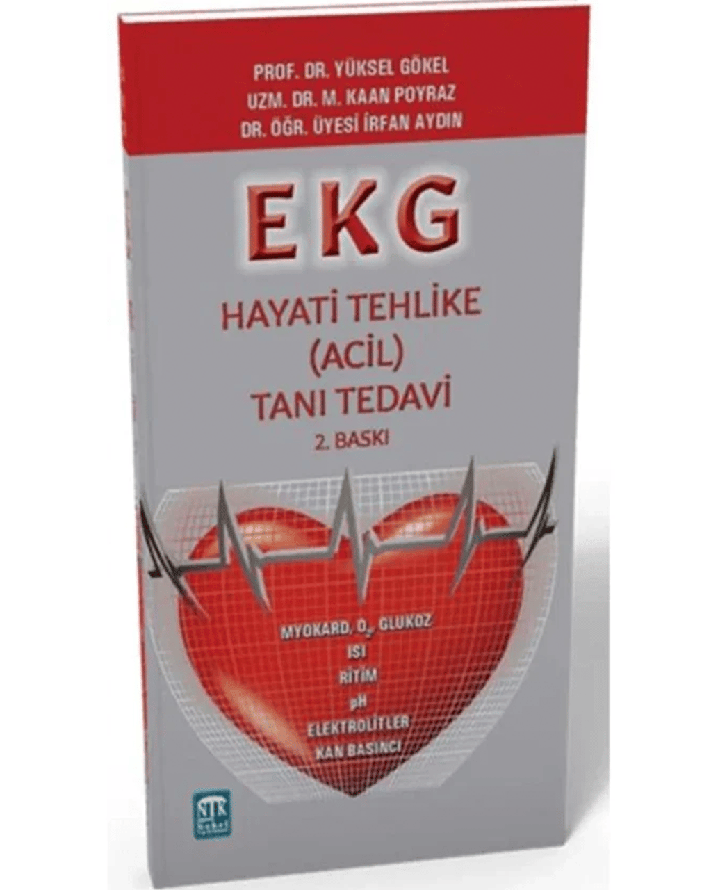 EKG Hayati Tehlike ( Acil ) Tanı ve Tedavi