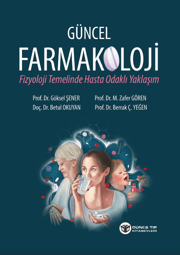 Güncel Farmakoloji (Fizyoloji Temelinde Hasta Odaklı Yaklaşım)