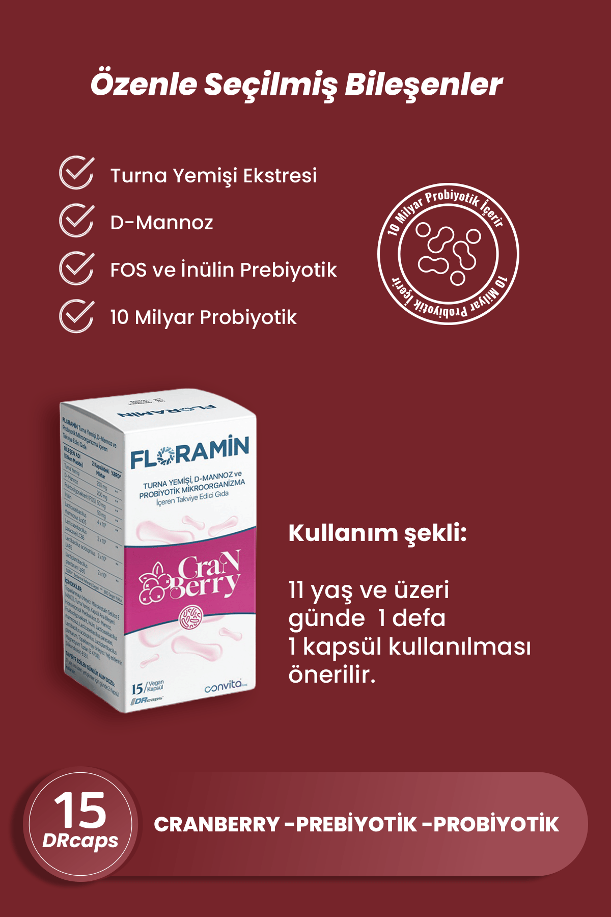 FLORAMİN TURNA YEMİŞİ D-MANNOZ PREBİYOTİK VE PROBİYOTİK İÇEREN