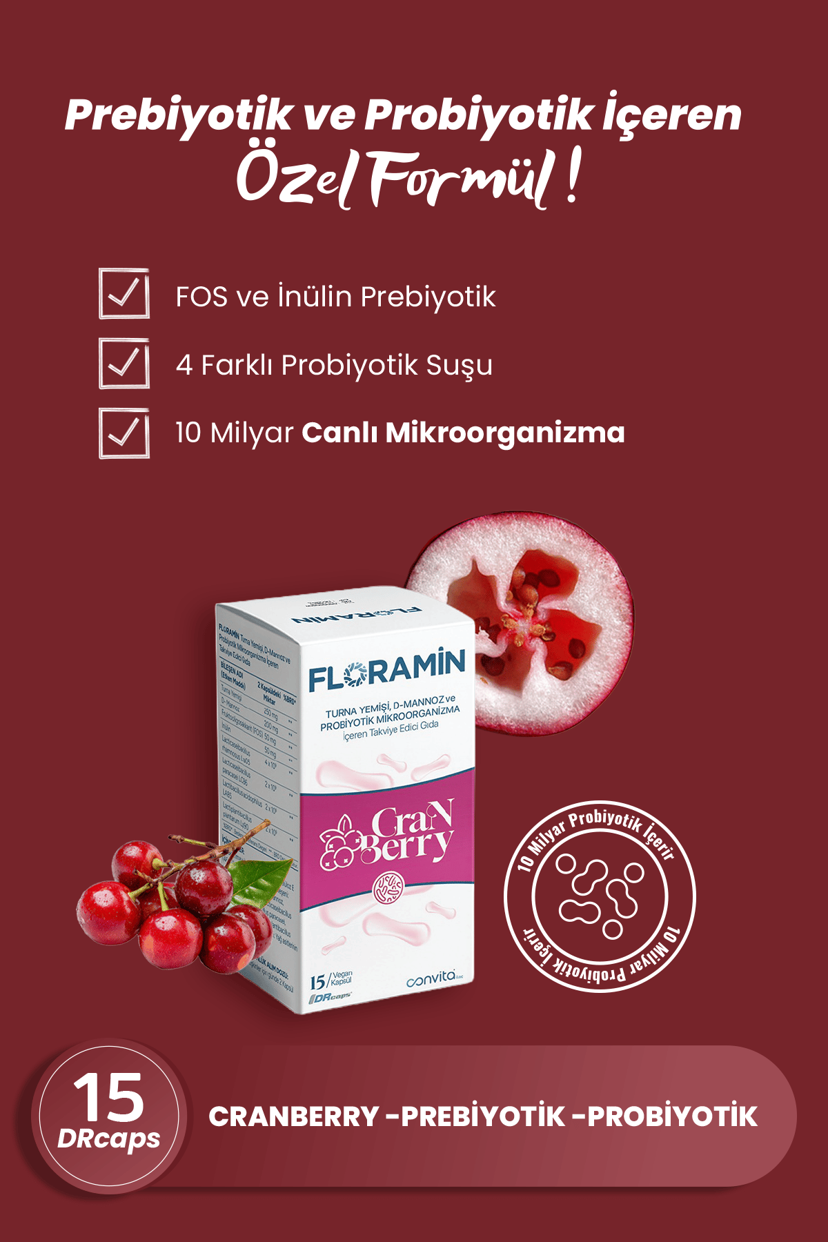FLORAMİN TURNA YEMİŞİ D-MANNOZ PREBİYOTİK VE PROBİYOTİK İÇEREN