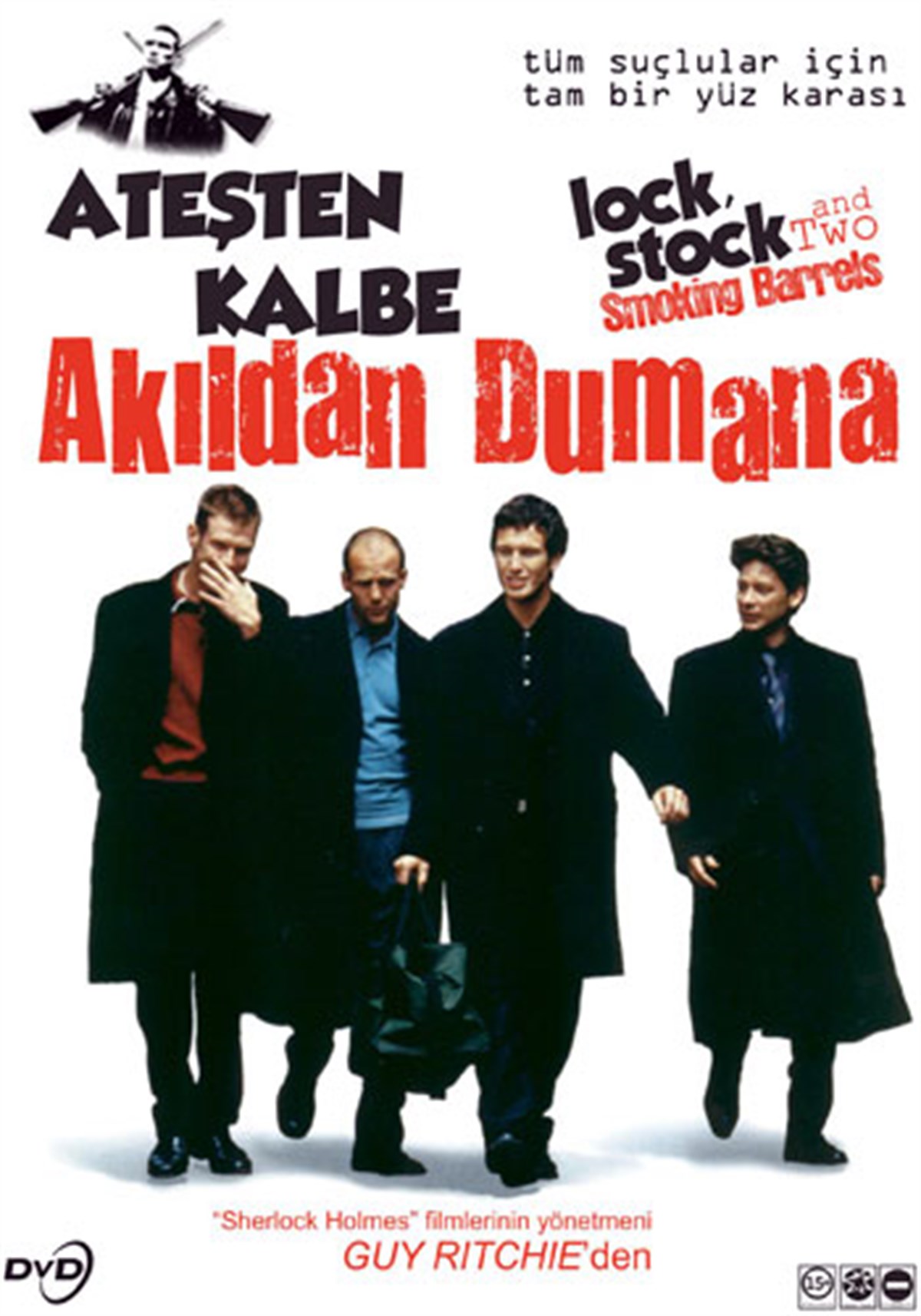 Ateşten Kalbe Akıldan Dumana - Lock stock and two smoking barrels