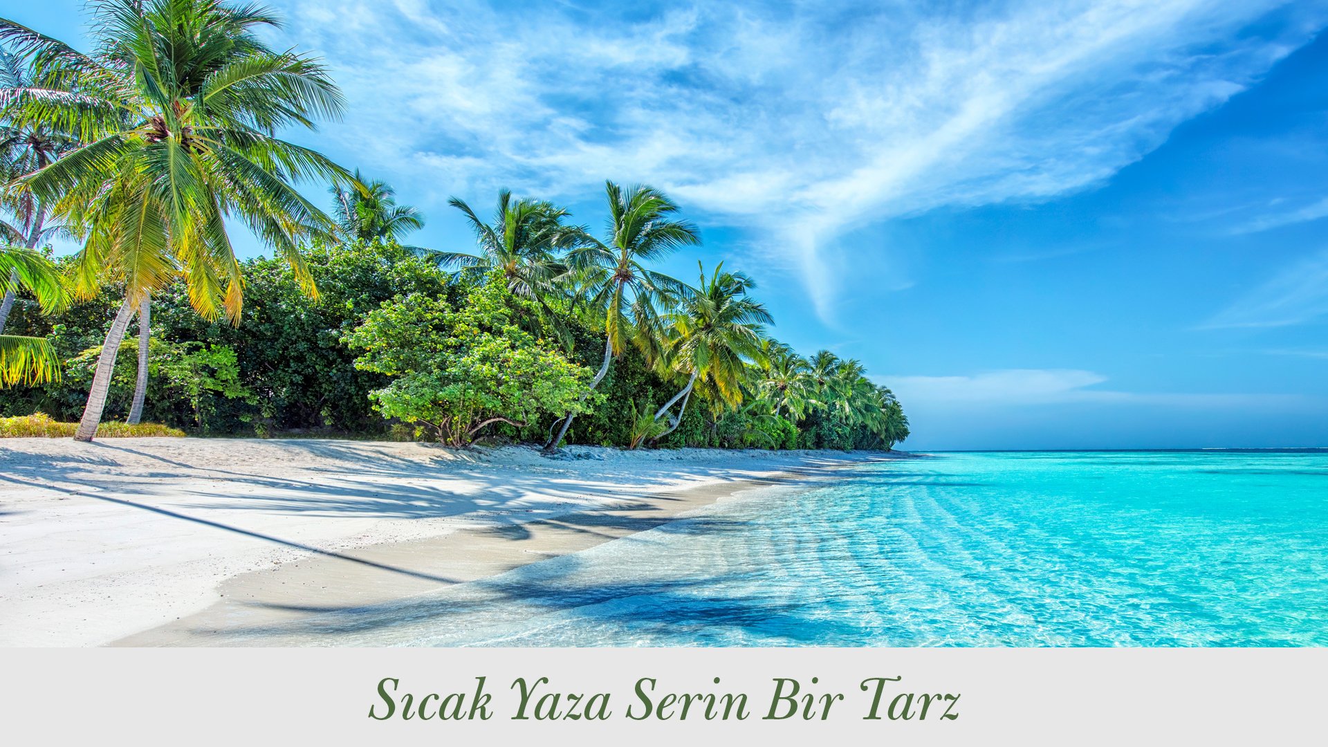 Sıcak Yaza Serin Bir Tarz