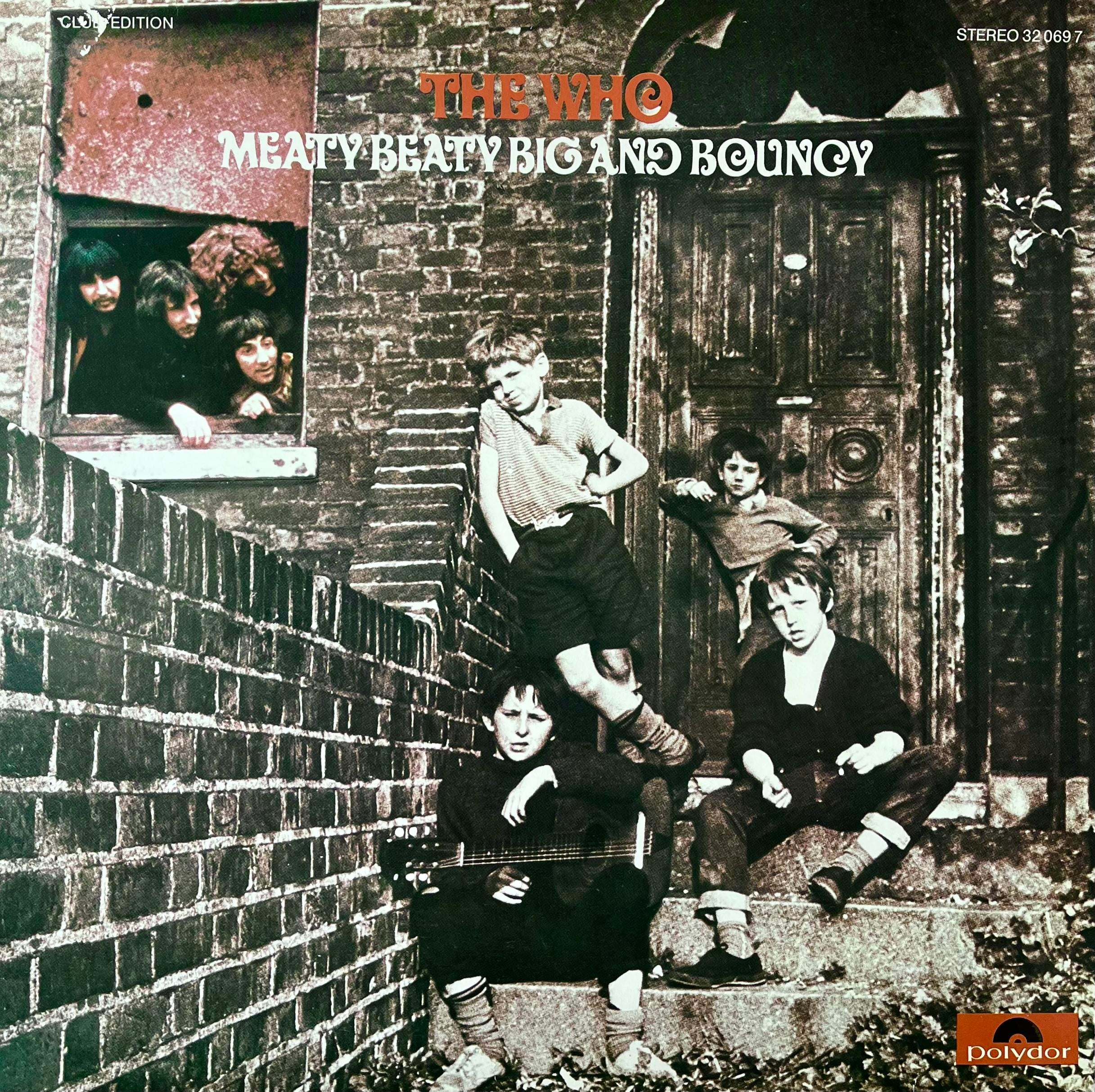 THE WHO - MEATY BEATY BIG AND BOUNCY