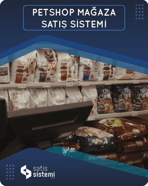 Petshop Mağaza Satış Sistemleri