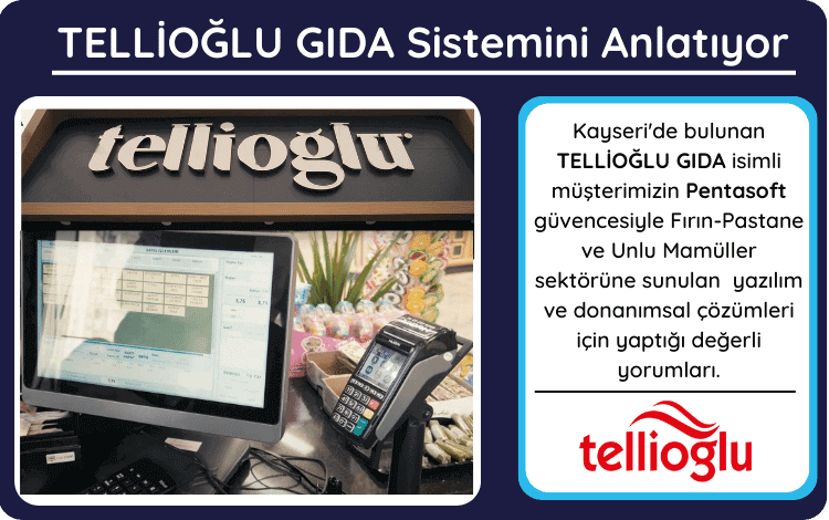 Tellioğlu Gıda Sistemini Anlatıyor