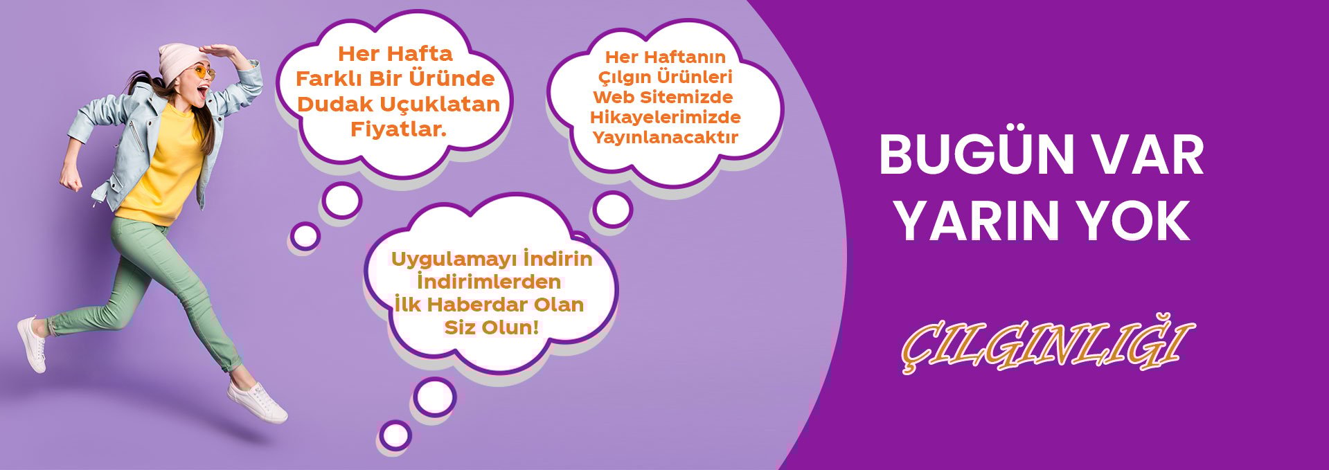 Bugün Var Yarın Yok Çılgınlığı