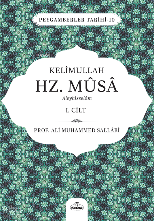 Kelimullah Hz. Musa Aleyhisselam (1. Cilt);Peygamberler Tarihi -10