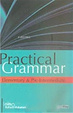Practical Grammar; Elementary & Pre - Intermediate