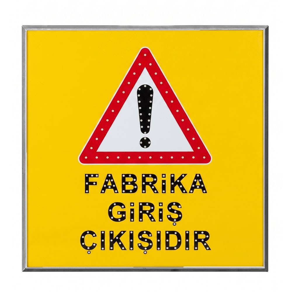AC LED'li Fabrika Giriş Çıkışı Levhası 100 x 100 cmAC Powered LED Signboards