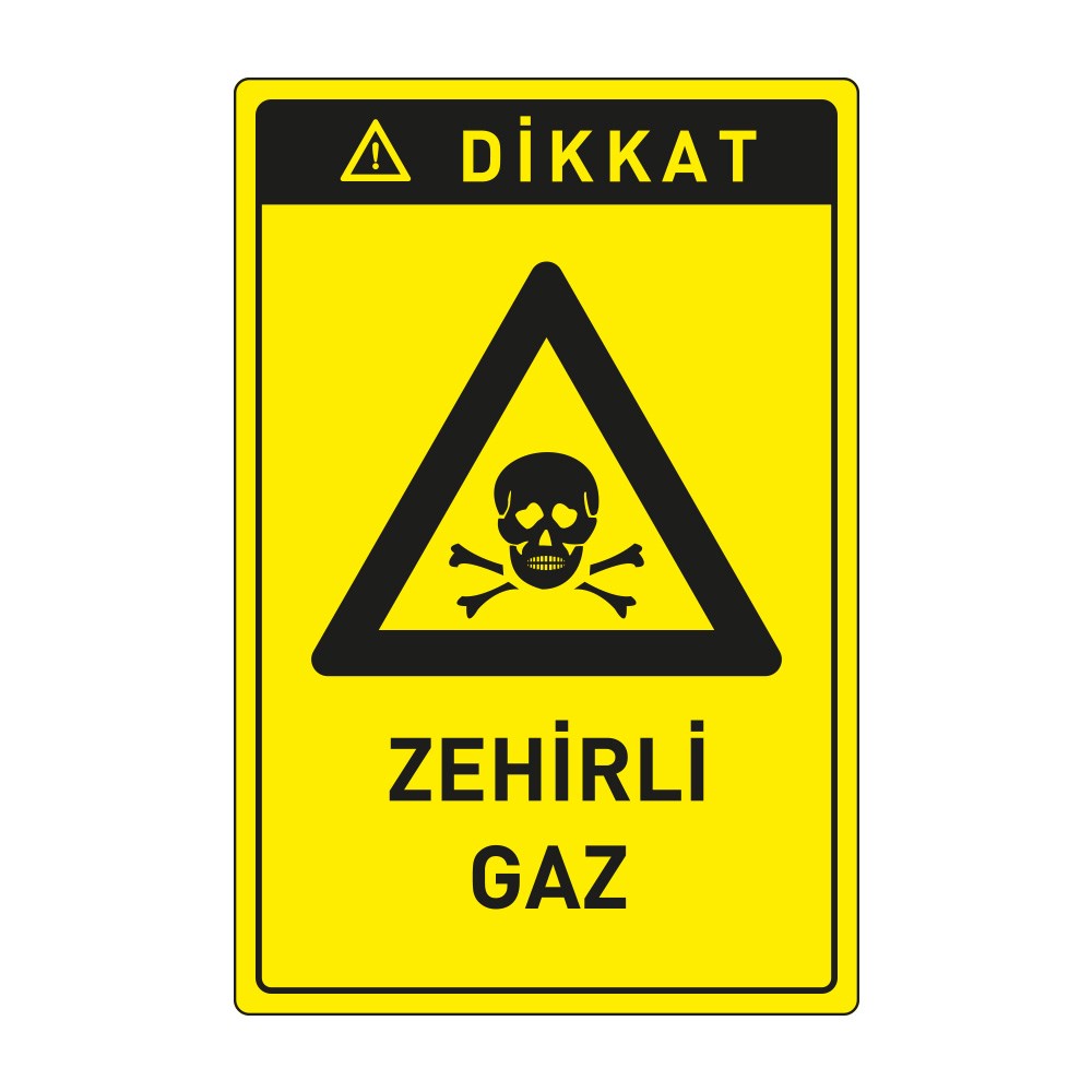 Dikkat Zehirli Gaz Levhası
