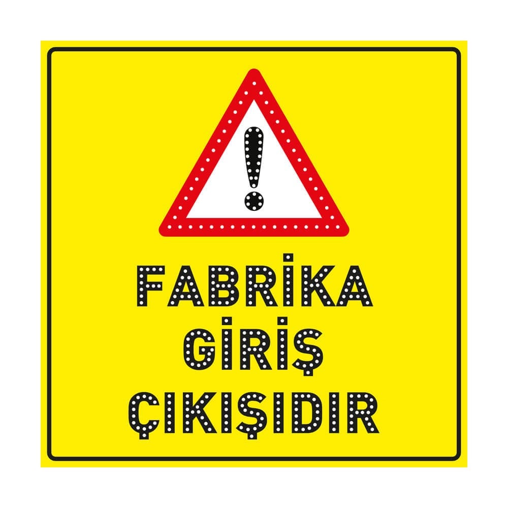 Güneş Enerjili Fabrika Giriş Çıkışıdır Levhası 100x100 cmGüneş Enerjili Ledli Levhalar